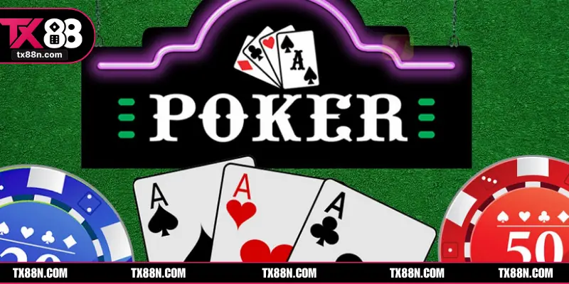 Giới thiệu khái quát về game bài Poker trên TX88