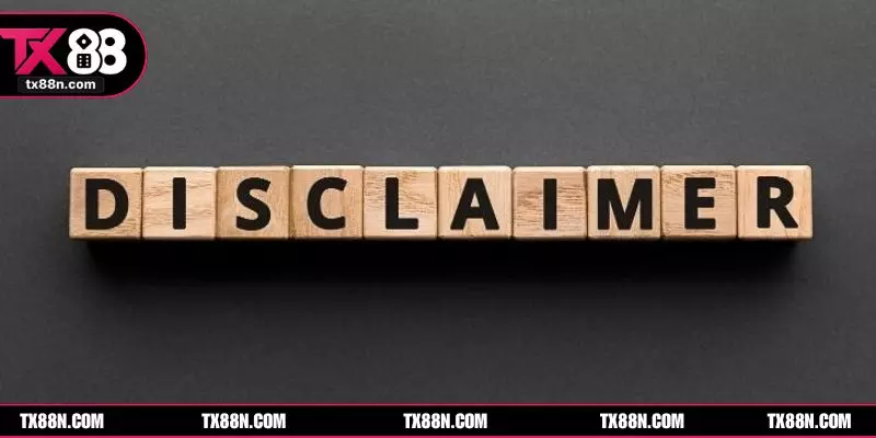 Ý nghĩa của quy định miễn trừ trách nhiệm tại TX88